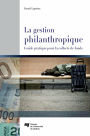 La gestion philanthropique: La gestion philanthropique