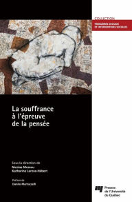 Title: La souffrance à l'épreuve de la pensée, Author: Nicolas Moreau