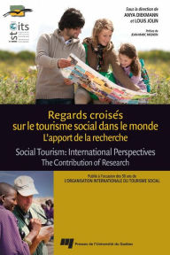 Title: Regards croisés sur le tourisme social dans le monde: l'apport de la recherche: Social Tourism : International Perspectives. The Contribution of Research, Author: Anya Diekmann