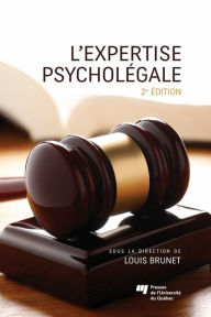 Title: L'expertise psycholégale, 2e édition, Author: Louis Brunel