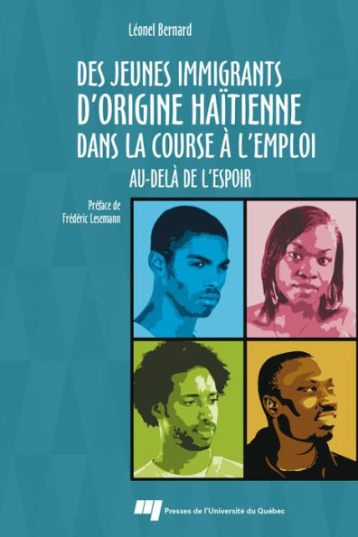 Des jeunes immigrants d'origine haïtienne dans la course à l'emploi: Au-delà de l'espoir