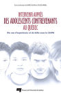 Intervenir auprès des adolescents contrevenants au Québec: Dix ans d'expérience et de défis sous la LSJPA