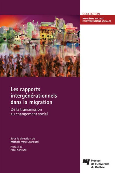 Les rapports intergénérationnels dans la migration: De la transmission au changement social