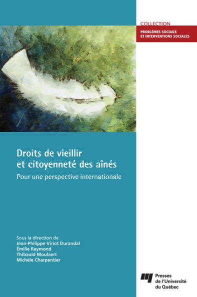 Droits de vieillir et citoyenneté des aînés: Pour une perspective internationale