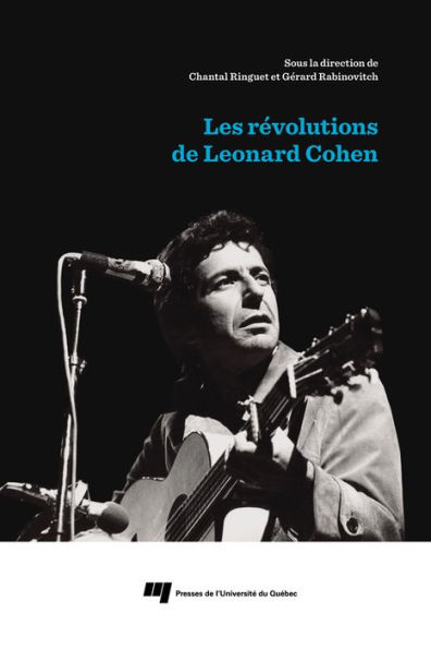 Les révolutions de Leonard Cohen