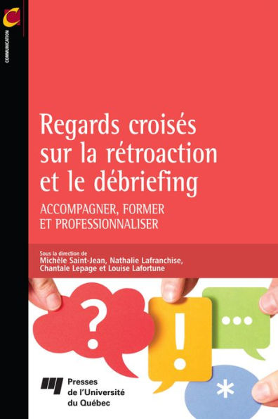 Regards croisés sur la rétroaction et le débriefing: Accompagner, former et professionnaliser