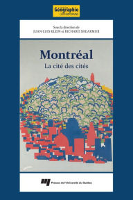 Title: Montréal: la cité des cités, Author: Juan-Luis Klein