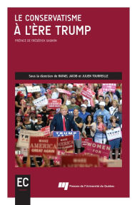 Title: Le conservatisme à l'ère Trump, Author: Rafael Jacob