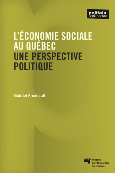 L'économie sociale au Québec: Une perspective politique