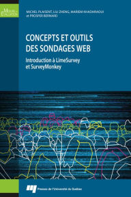 Title: Concepts et outils des sondages Web: Introduction à LimeSurvey et SurveyMonkey, Author: Michel Plaisent