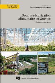 Title: Pour la sécurisation alimentaire au Québec: Perspective territoriale, Author: Mélanie Doyon