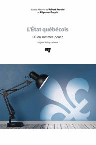 Title: L'État québécois: Où en sommes-nous?, Author: Robert Bernier