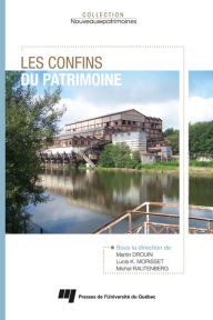Title: Les confins du patrimoine, Author: Martin Drouin