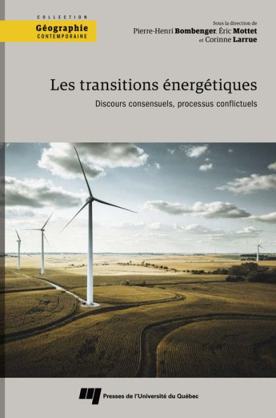 Les transitions énergétiques: Discours consensuels, processus conflictuels