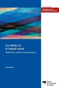Title: Les droits et le travail social: Définitions, enjeux et perspectives, Author: Céline Bellot