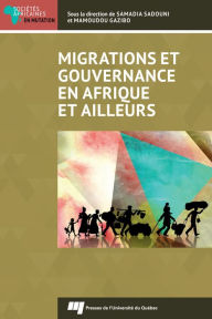 Title: Migrations et gouvernance en Afrique et ailleurs, Author: Samadia Sadouni
