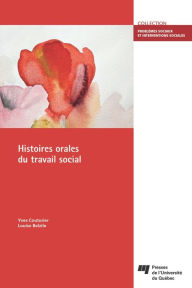 Title: Histoires orales du travail social, Author: Yves Couturier