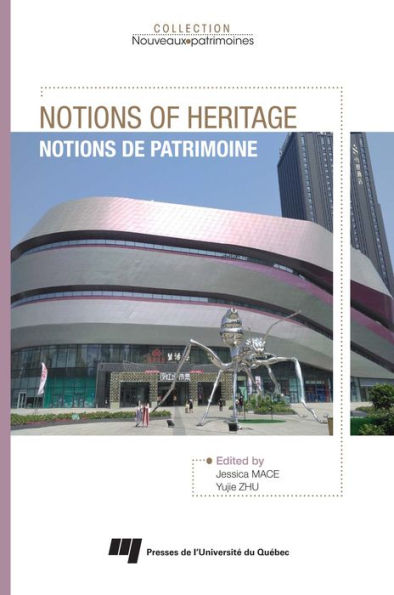 Notions of Heritage: Notions de patrimoine