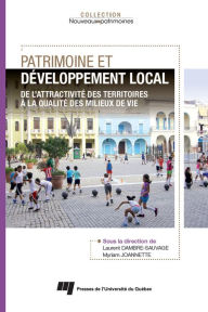 Title: Patrimoine et développement local: De l'attractivité des territoires à la qualité des milieux de vie, Author: Laurent Dambre-Sauvage