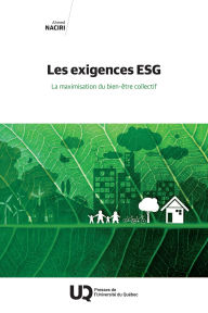 Title: Les exigences ESG: La maximisation du bien-être collectif, Author: Ahmed Naciri