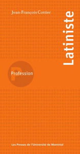 Title: Profession latiniste, Author: Cottier