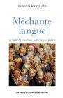 Méchante langue: La légitimité linguistique du français parlé au Québec