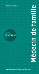 Title: Profession médecin de famille, Author: Marc Zaffran