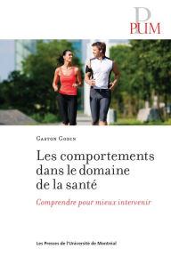 Title: Les comportements dans le domaine de la santé, Author: Gaston Godin