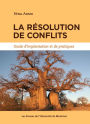 La résolution de conflits: Guide d'implantation et de pratiques