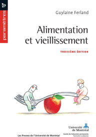 Title: Alimentation et vieillissement: Troisième édition, Author: Guylaine Ferland