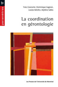 Title: La coordination en gérontologie, Author: Yves Couturier