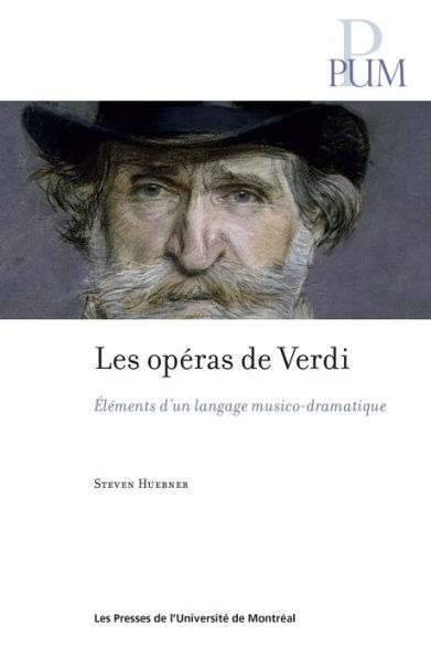 Les opéras de Verdi: Éléments d'un langage musico-dramatique