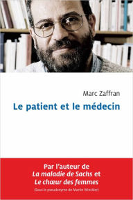 Title: Le patient et le médecin, Author: Marc Zaffran