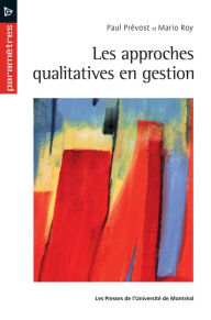 Title: Les approches qualitatives en gestion, Author: Paul Prévost