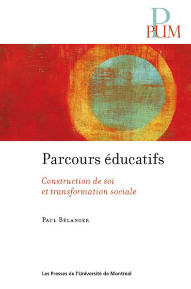 Parcours éducatifs: Construction de soi et transformation sociale