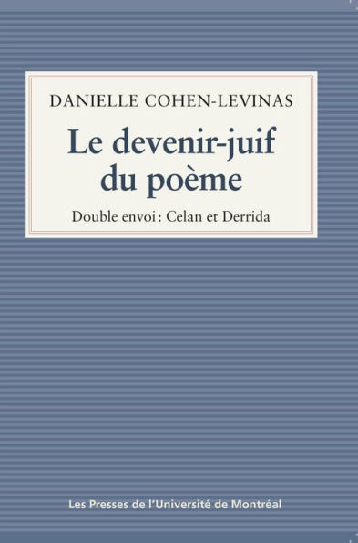 Le devenir-juif du poème: Double envoi: Celan et Derrida