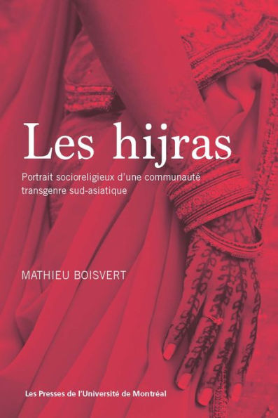 Les hijras: Portrait socioreligieux d'une communauté transgenre sud-asiatique