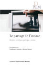 Le partage de l'intime: Histoire, esthétique, politique: cinéma