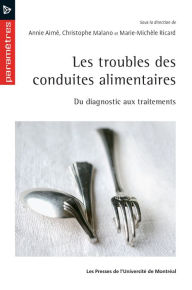 Title: Les troubles des conduites alimentaires: Du diagnostic aux traitements, Author: Annie Aimé