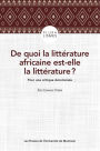 De quoi la littérature africaine est-elle la littérature ?: Pour une critique décoloniale