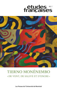 Title: Études françaises. Volume 60, numéro 1, 2024: Tierno Monénembo. « De vent, de salive et d'encre », Author: Josias Semujanga