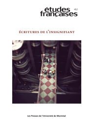 Title: Études françaises. Volume 45, numéro 1, 2009: Écritures de l'insignifiant, Author: Audrey Camus