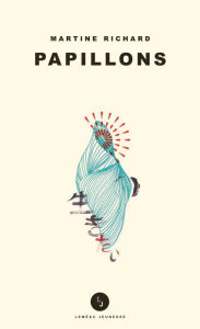 Title: Papillons, Author: Martine Richard