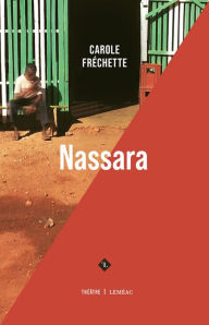 Title: Nassara, Author: Carole Fréchette