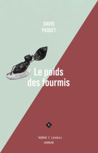 Title: Le poids des fourmis, Author: David Paquet