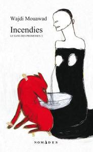 Title: Incendies, Author: Wajdi Mouawad