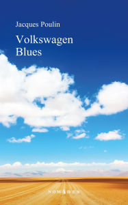 Title: Volkswagen Blues, Author: Jacques Poulin