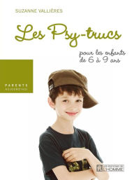 Title: Les Psy-trucs: pour les enfants de 6 à 9 ans, Author: Suzanne Vallières