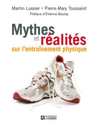 Title: Mythes et réalités sur l'entraînement physique, Author: Pierre-Mary Toussaint