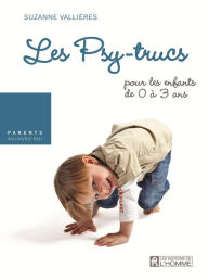 Title: Bébé fait ses nuits: Les psy-trucs pour les enfants de 0 à 3 ans, Author: Suzanne Vallières